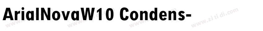 ArialNovaW10 Condens字体转换 ArialNovaW10 Condens字体转换